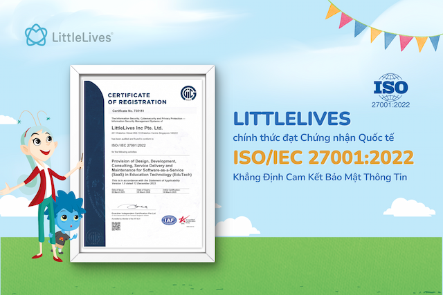 LittleLives Đạt Chứng Nhận ISO/IEC 27001:2022 – Khẳng Định Cam Kết Bảo Mật Thông Tin
